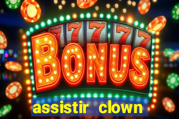 assistir clown (2014 dublado mega filmes)